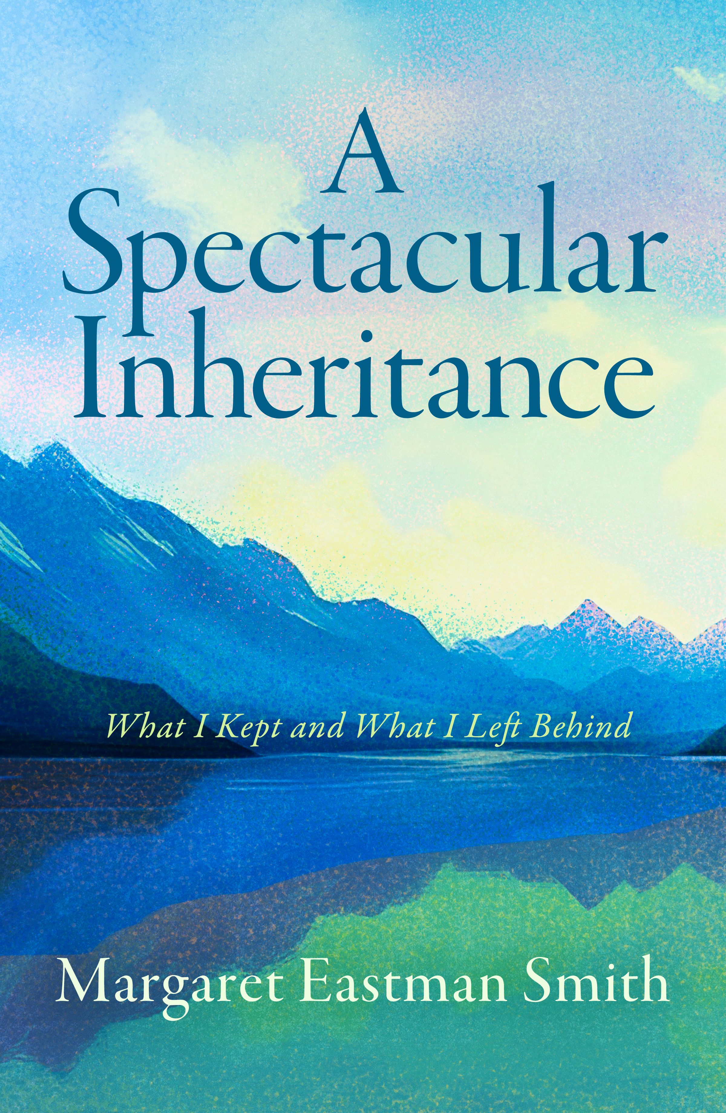 A Spectacular Inheritance by Margaret Eastman Smith book cover